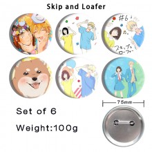 75MM Skip and Loafers anime tinplate brooch pins set(6pcs a set)